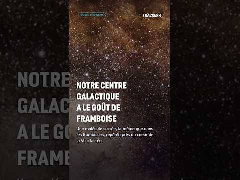 Notre centre galactique a le goût de framboise