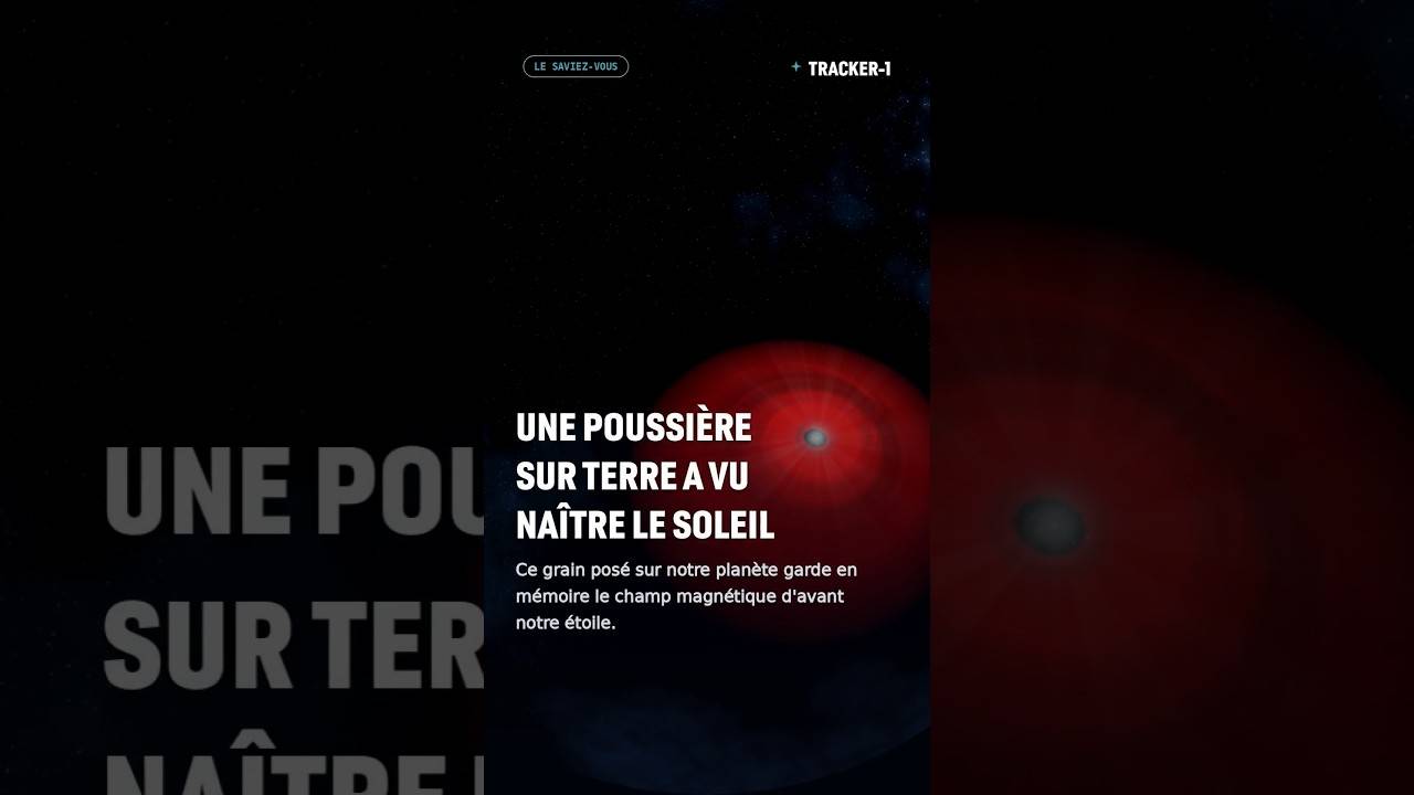 Une poussière sur Terre a vu naître le Soleil
