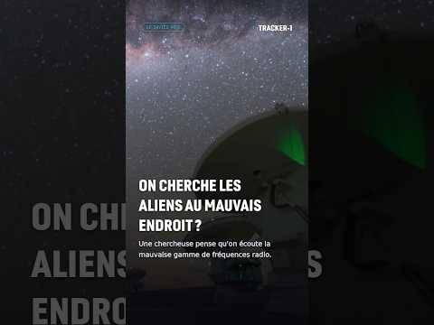 On cherche les aliens au mauvais endroit ?